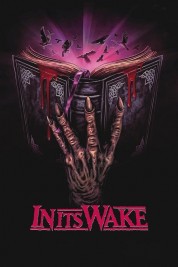 Watch free In Its Wake HD online