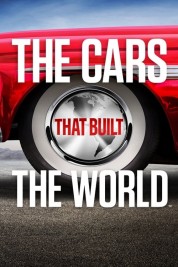 Watch free The Cars That Made the World HD online