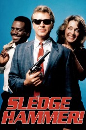 Watch free Sledge Hammer! HD online