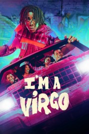 Watch free I'm a Virgo HD online