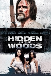 Watch free Hidden in the Woods HD online