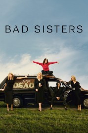 Watch free Bad Sisters HD online