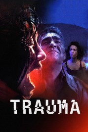 Watch free Trauma HD online