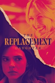 Watch free The Replacement Daughter HD online