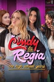 Watch free Cindy la Regia: The High School Years HD online