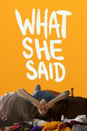 Watch free What She Said HD online