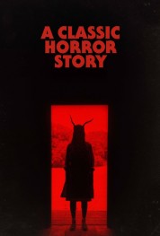 Watch free A Classic Horror Story HD online