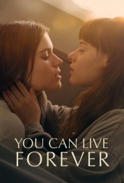 Watch free You Can Live Forever HD online