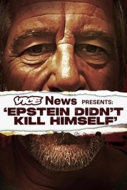 Watch free VICE News Presents: 'Epstein Didn't Kill Himself' HD online