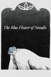 Watch free The Blue Flower of Novalis HD online