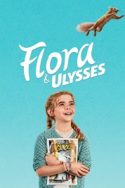 Watch free Flora & Ulysses HD online