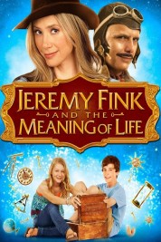 Watch free Jeremy Fink and the Meaning of Life HD online