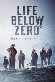 Watch free Life Below Zero: Next Generation HD online