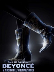 Watch free Call Me Country: Beyoncé & Nashville's Renaissance HD online