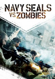 Watch free Navy Seals vs. Zombies HD online