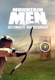 Watch free Mountain Men Ultimate Marksman HD online