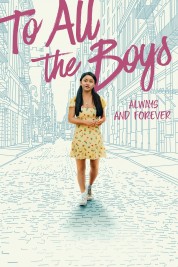 Watch free To All the Boys: Always and Forever HD online