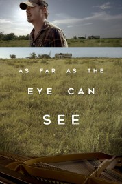 Watch free As Far As The Eye Can See HD online