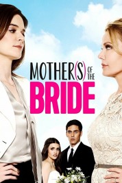 Watch free Mothers of the Bride HD online