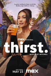 Watch free Thirst with Shay Mitchell HD online