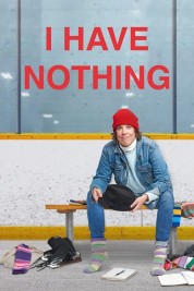 Watch free I Have Nothing HD online