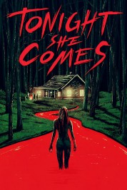 Watch free Tonight She Comes HD online