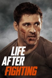 Watch free Life After Fighting HD online