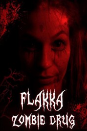 Watch free Flakka Zombie Drug HD online