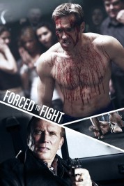 Watch free Forced To Fight HD online