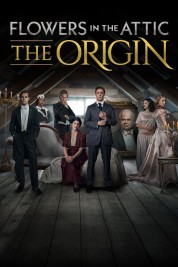 Watch free Flowers in the Attic: The Origin HD online