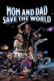 Watch free Mom and Dad Save the World HD online