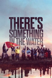 Watch free There's Something in the Water HD online