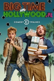 Watch free Big Time in Hollywood, Fl HD online