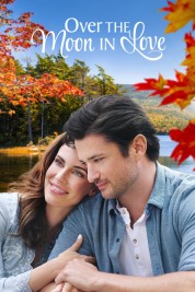 Watch free Over the Moon in Love HD online