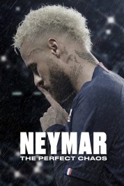 Watch free Neymar: The Perfect Chaos HD online