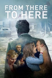 Watch free From There to Here HD online