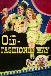 Watch free The Old-Fashioned Way HD online