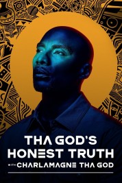 Watch free Tha God's Honest Truth with Charlamagne Tha God HD online