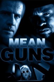 Watch free Mean Guns HD online