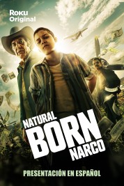 Watch free Natural Born Narco HD online