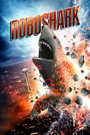 Watch free Roboshark HD online