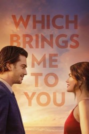 Watch free Which Brings Me to You HD online