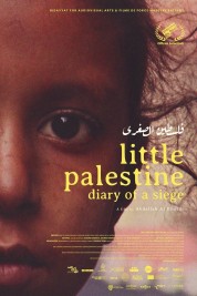 Watch free Little Palestine: Diary of a Siege HD online