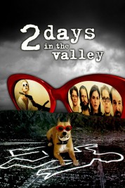 Watch free 2 Days in the Valley HD online