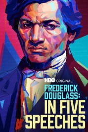 Watch free Frederick Douglass: In Five Speeches HD online