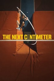 Watch free The Next Centimeter HD online