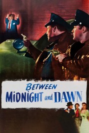 Watch free Between Midnight and Dawn HD online