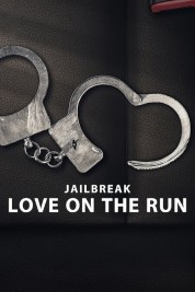 Watch free Jailbreak: Love on the Run HD online