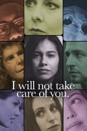 Watch free I will not take care of you. HD online