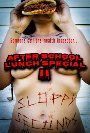 Watch free After School Lunch Special 2: Sloppy Seconds HD online